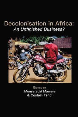 Munyaradzi Mawere, Costain Tandi - Decolonisation in Africa, Häftad