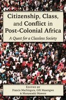 Francis Machingura, Gift Masengwe, Munyaradzi Mawere - Citizenship, Class, and Conflict in Post-Colonial Africa, Häftad