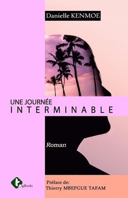 bokomslag Une Journee Interminable