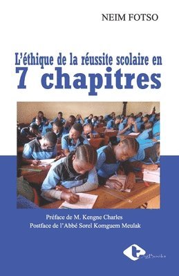 bokomslag L'éthique de la réussite scolaire en 7 chapitres