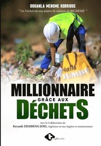 bokomslag Millionnaire Grâce Aux Déchets