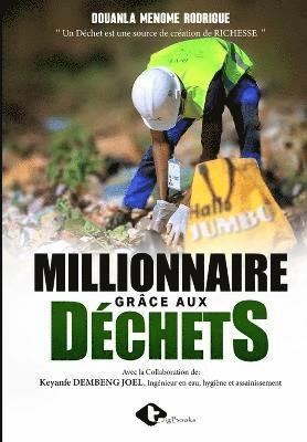 bokomslag Millionnaire Grâce Aux Déchets
