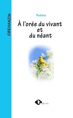 bokomslag  l'Oree Du Vivant Et Du Neant