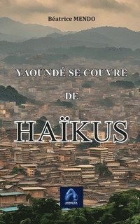 bokomslag Yaound se couvre de HAKUS