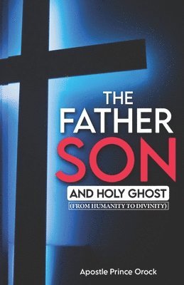 The Father, Son and Holy Ghost 1