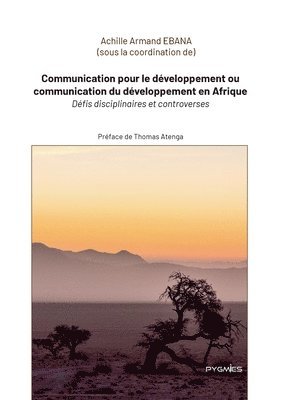 bokomslag Communication pour le développement ou communication du développement en Afrique