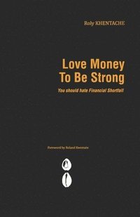 bokomslag Love Money to be Strong