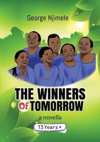 bokomslag The Winners of Tomorrow (A Novella)