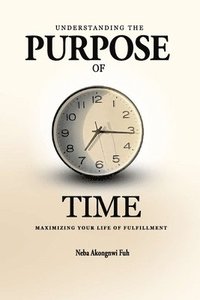 bokomslag Understanding the Purpose of Time