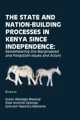 The State and Nation-Building Processes in Kenya since Independence 1