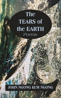 bokomslag The Tears of the Earth