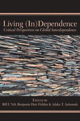 Living (In)Dependence 1