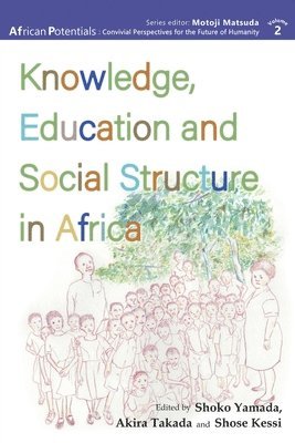 Knowledge, Education and Social Structure in Africa 1