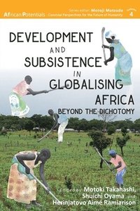 bokomslag Development and Subsistence in Globalising Africa