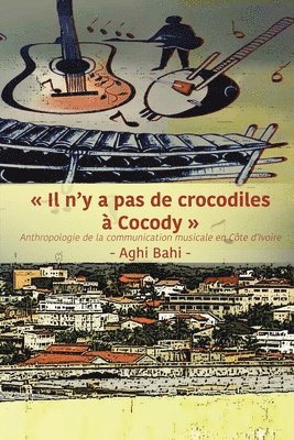 bokomslag Il n'y a pas de crocodiles  Cocody