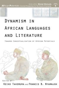 bokomslag Dynamism in African Languages and Literature