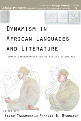 Dynamism in African Languages and Literature 1
