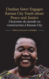 bokomslag Chadian Sister Engages Kansas City Youth about Peace and Justice