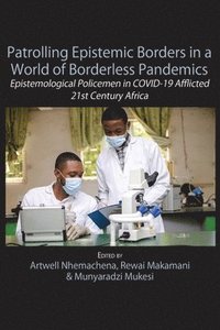 bokomslag Patrolling Epistemic Borders in a World of Borderless Pandemics