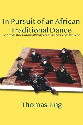 In Pursuit of an African Traditional Dance 1