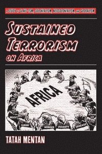 bokomslag Sustained Terrorism on Africa
