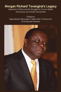 bokomslag Morgan Richard Tsvangirai's Legacy
