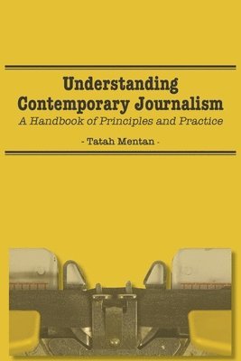 Understanding Contemporary Journalism 1