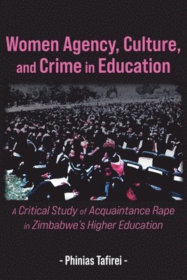 Women Agency, Culture, and Crime in Education 1