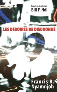 bokomslag Les Dboires de Dieudonn