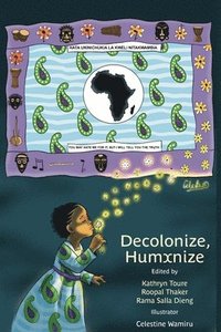 bokomslag Decolonize, Humxnize