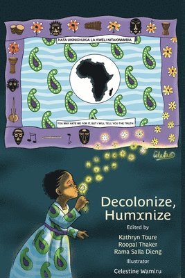 Kathryn Toure, Roopal Thaker, Rama Salla Dieng - Decolonize, Humxnize, Häftad