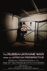 bokomslag The Russia-Ukraine War from an African Perspective