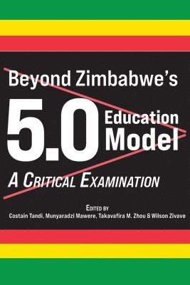 bokomslag Beyond Zimbabwe's 5.0 Education Model