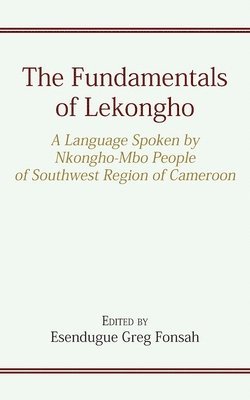 bokomslag The Fundamentals of Lekongho
