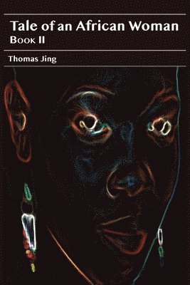 Tale of an African Woman II