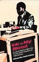 bokomslag Ink in My Blood: A Journalist's Fight for Truth and Freedom in Cameroon