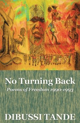 bokomslag No Turning Back. Poems of Freedom 1990-1993