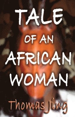 bokomslag Tale of an African Woman