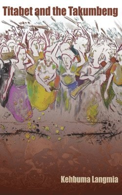Kehbuma Langmia - Titabet and the Takumbeng, Häftad