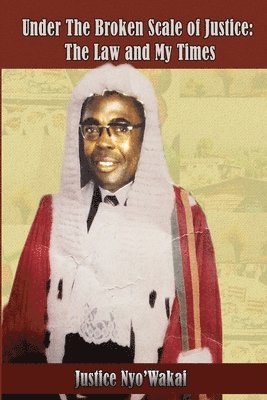 Nyo Wakai, Nyo' Wakai - Under the Broken Scale of Justice, Häftad