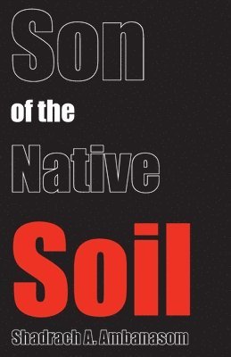 Son of the Native Soil 1