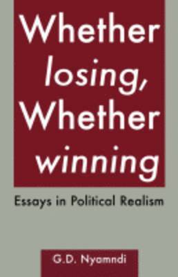 Whether Losing, Whether Winning 1