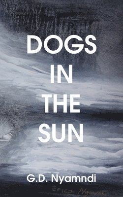 Dogs in the Sun 1