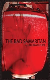bokomslag The Bad Samaritan