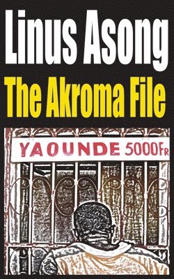 Linus T. Asong, Linus Asong - Akroma File, Häftad