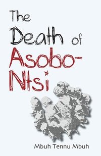 bokomslag The Death of Asobo-Ntsi