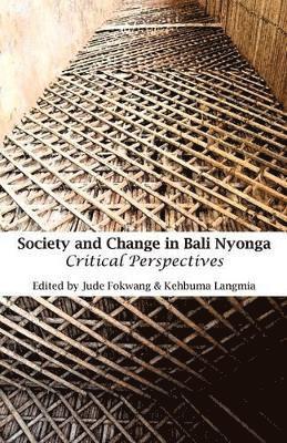 Jude Fokwang, Kehbuma Langmia - Society and Change in Bali Nyonga, Häftad