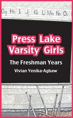Vivian Yenika-Agbaw - Press Lake Varsity Girls, Häftad