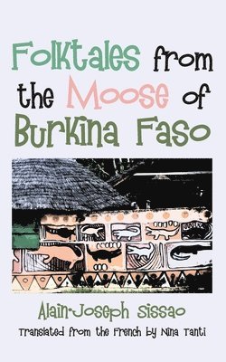 bokomslag Folktales from the Moose of Burkina Faso