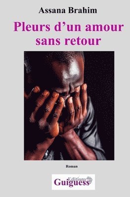 Pleurs d'un amour sans retour